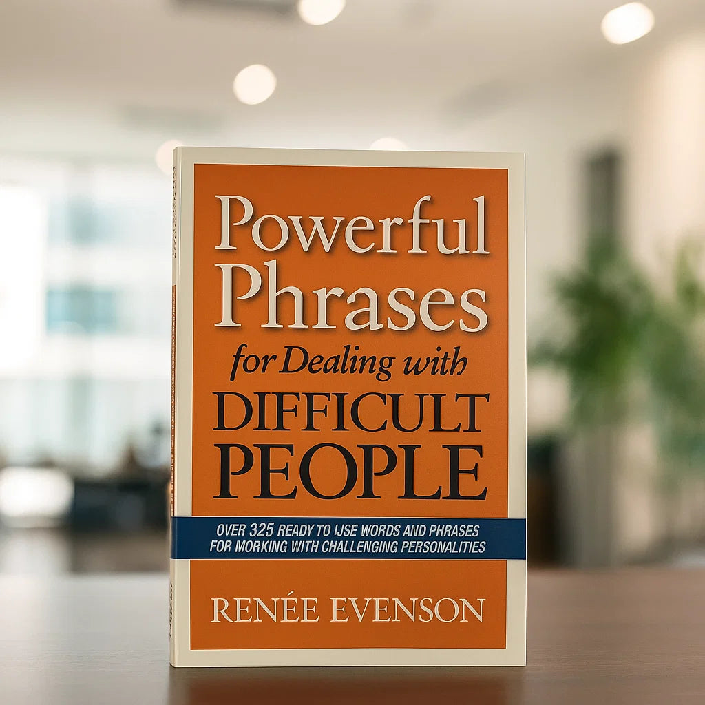 Powerful Phrases for Dealing with Difficult People (50% OFF)