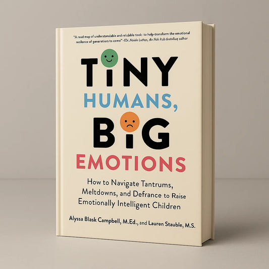 Tiny Humans, Big Emotions (50% OFF)